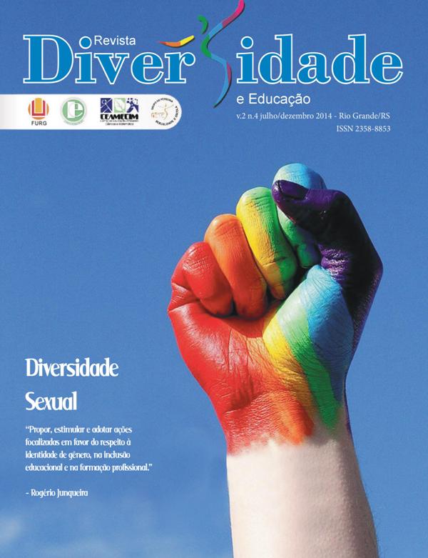 					Visualizar v. 2 n. 4 (2014): Revista Diversidade e Educação: diversidade sexual
				