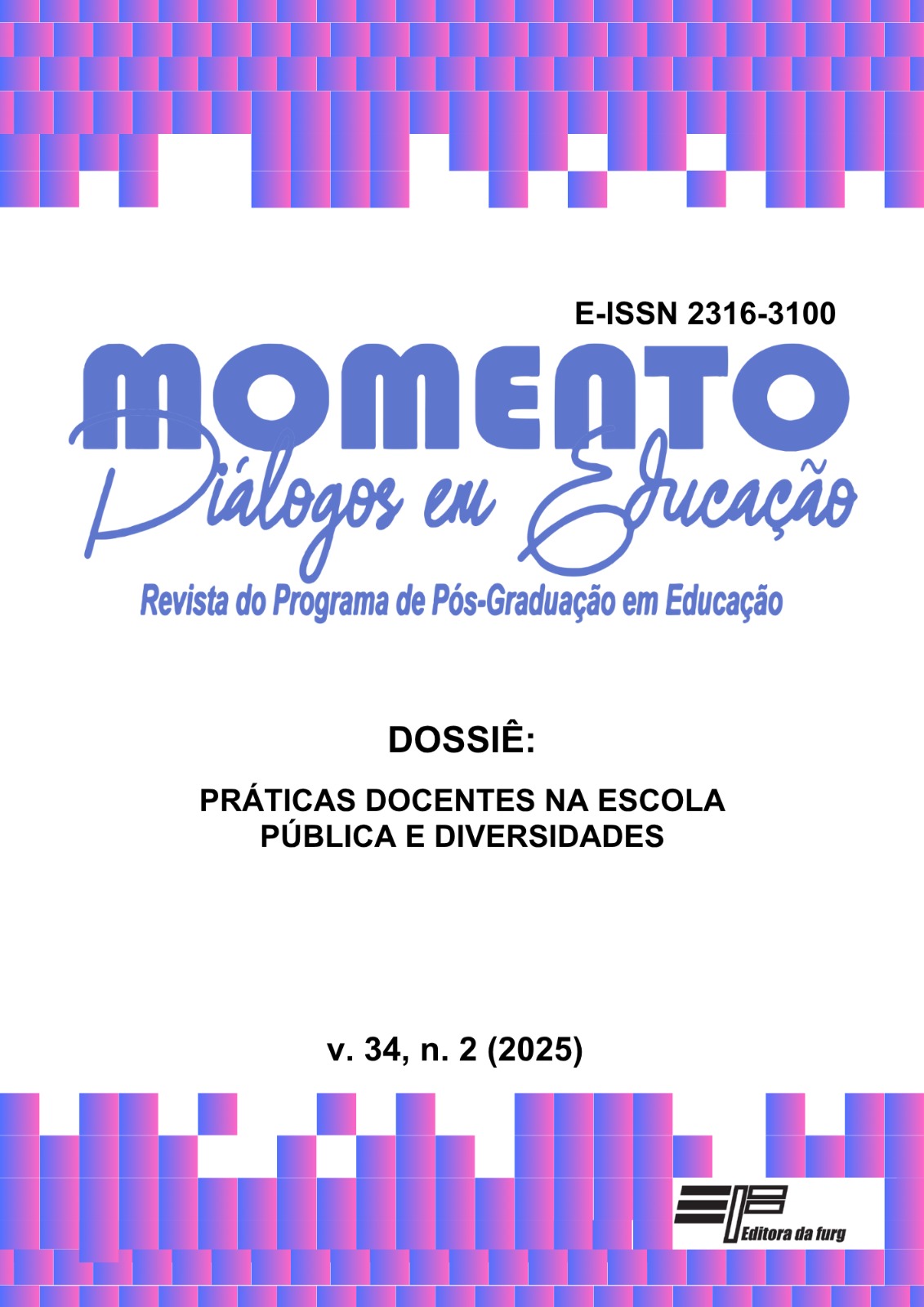 Visualizar v. 34 n. 2 (2025): Dossiê: PRÁTICAS DOCENTES NA ESCOLA PÚBLICA E DIVERSIDADES